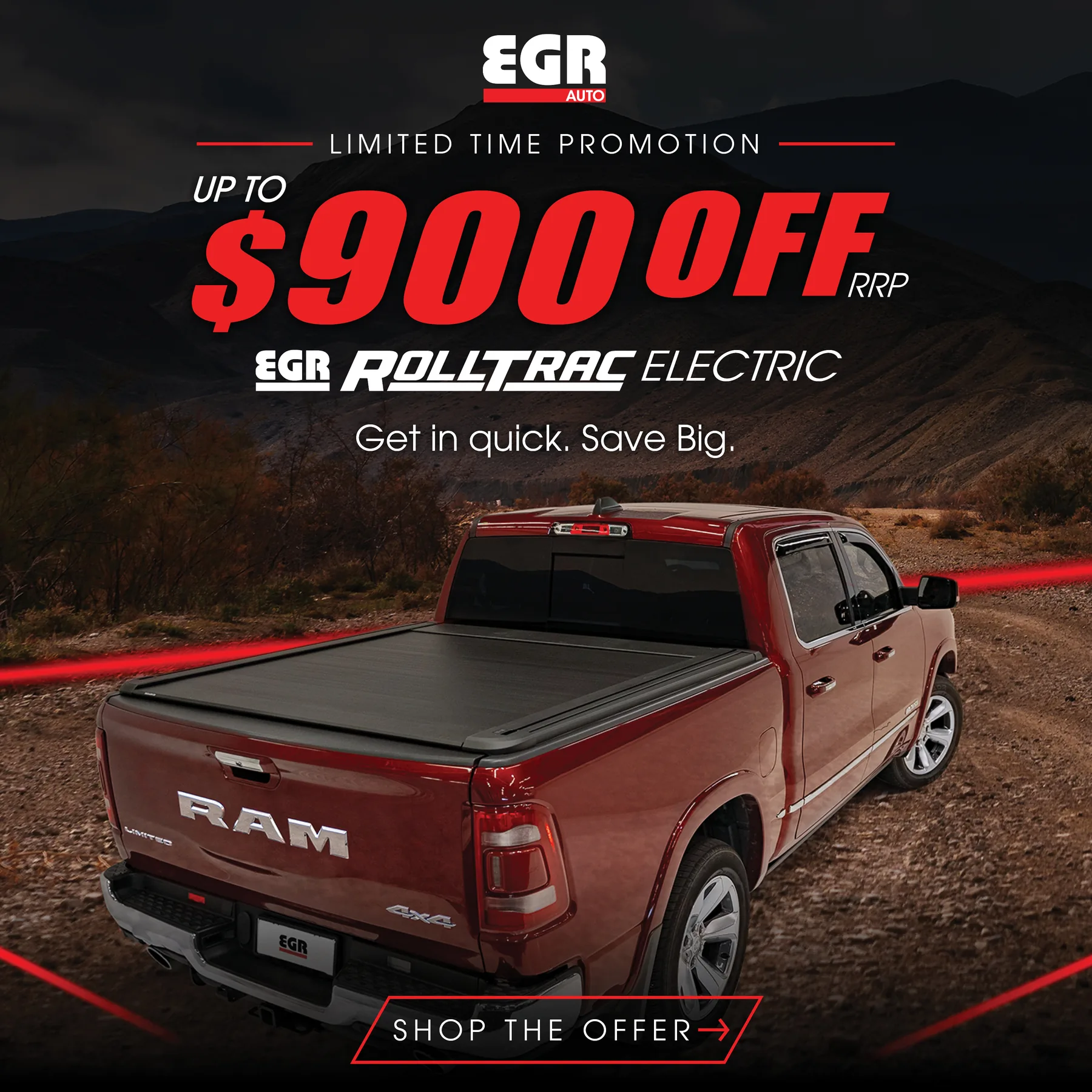 Limited time promotion: up to $900 off RRP on EGR RollTrac Electric roller tonneau covers, shown on a red RAM 1500 on a dirt track